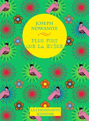 Plus fort que la hyène : conte - Joseph Ndwaniye