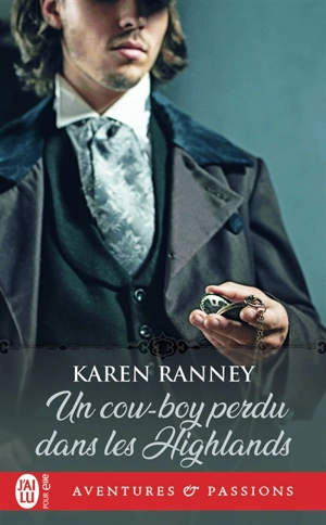 Un cow-boy perdu dans les Highlands - Karen Ranney