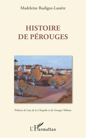 Histoire de Pérouges - Madeleine Rudigoz-Lassère