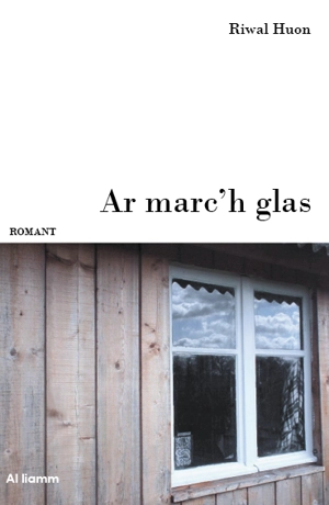 Ar marc'h glas - Riwal Huon