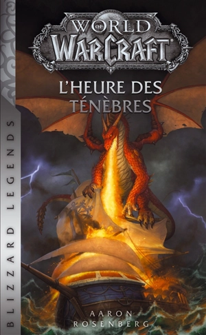 World of Warcraft. L'heure des ténèbres - Aaron Rosenberg