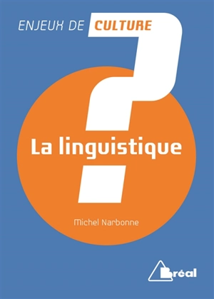 La linguistique - Michel Narbonne