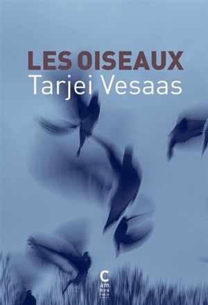 Les oiseaux - Tarjei Vesaas