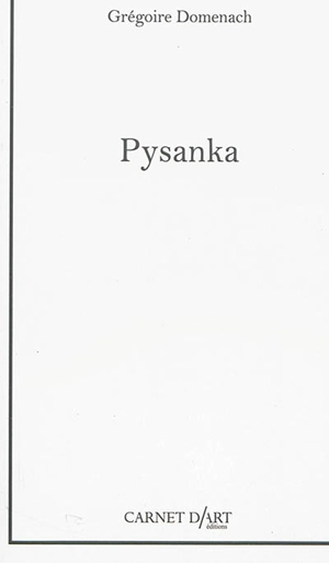 Pysanka - Grégoire Domenach