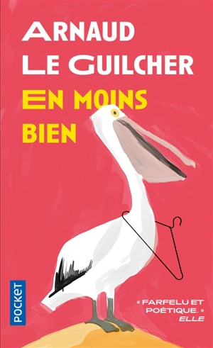 En moins bien - Arnaud Le Guilcher