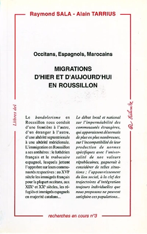 Migrations d'hier et d'aujourd'hui en Roussillon : Occitans, Espagnols, Marocains - Raymond Sala