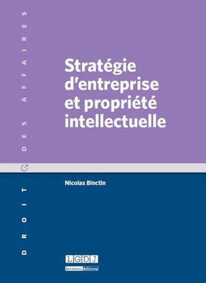 Stratégie d'entreprise et propriété intellectuelle - Nicolas Binctin