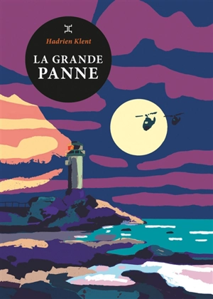 La grande panne - Hadrien Klent