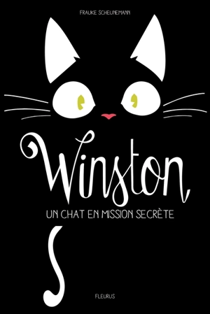 Winston. Un chat en mission secrète - Frauke Scheunemann