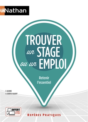 Trouver un stage ou un emploi : retenir l'essentiel - Flore Ozanne