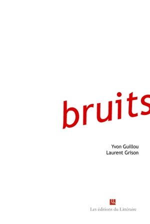 Bruits - Yvon Guillou