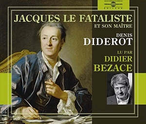 Jacques le fataliste et son maître - Denis Diderot