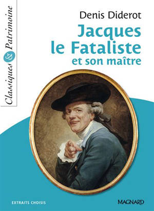 Jacques le fataliste et son maître : extraits choisis - Denis Diderot