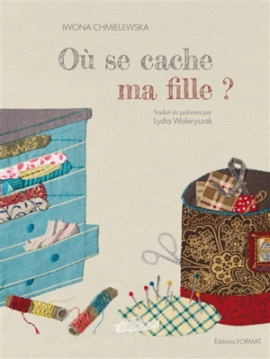 Où se cache ma fille ? - Iwona Chmielewska