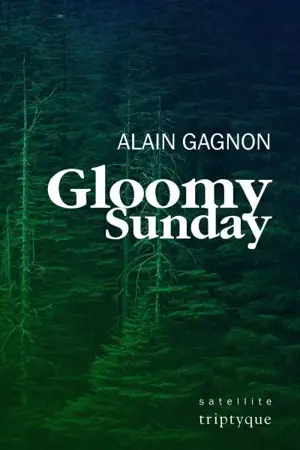 Gloomy Sunday - Alain Gagnon