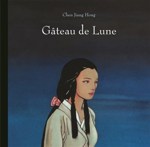 Gâteau de lune - Jianghong Chen