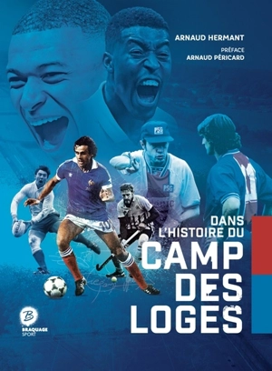 Dans l'histoire du Camp des loges - Arnaud Hermant