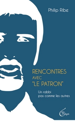 Rencontres avec le Patron : un rabbi pas comme les autres - Philip Ribe