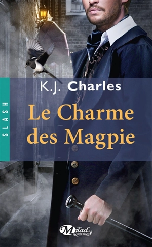 Le charme des Magpie - K.J. Charles