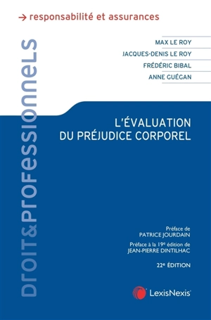 L'évaluation du préjudice corporel : principes, expertises, indemnités