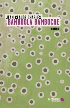 Bamboola Bamboche - Jean-Claude Charles