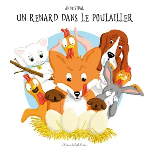 Un renard dans le poulailler - Anne Vidal