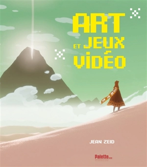 Art et jeux vidéo - Jean Zeid
