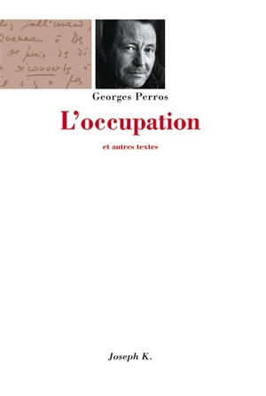 L'occupation : et autres textes - Georges Perros