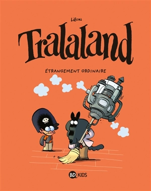 Tralaland. Vol. 4. Etrangement ordinaire - Libon