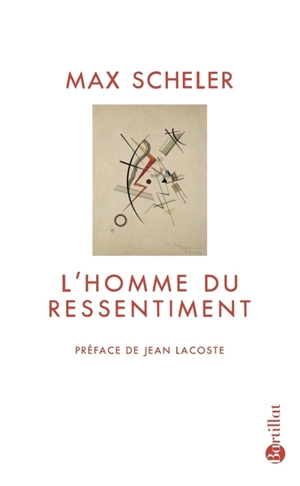 L'homme du ressentiment - Max Scheler