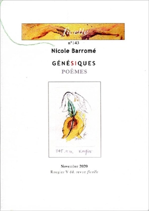 Ficelle, n° 143. Génésiques : poèmes - Nicole Barromé