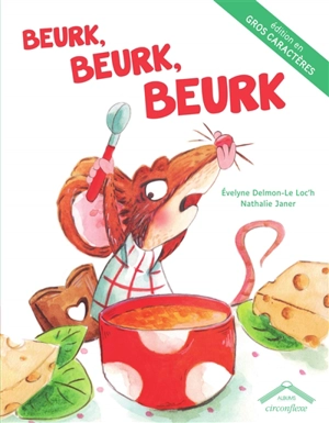 Beurk, beurk, beurk - Evelyne Delmon-Le Loc'h