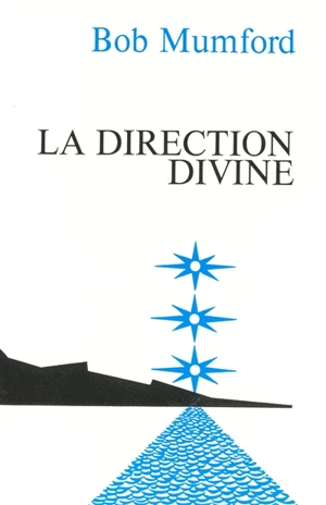 La Direction divine - Larry Christenson