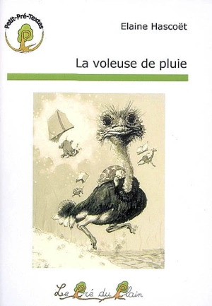 La voleuse de pluie - Elaine Hascoët