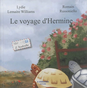 Le voyage d'Hermine - Lydie Lemaire Williams