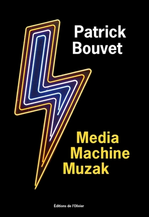 Media machine muzak - Patrick Bouvet