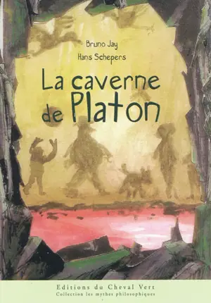 La caverne de Platon - Bruno Jay