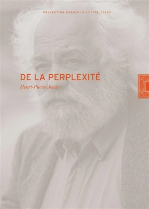 De la perplexité - Henri-Pierre Jeudy