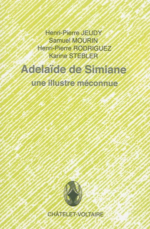 Adélaïde de Simiane : une illustre méconnue