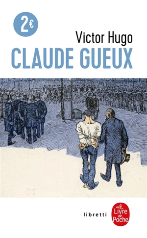 Claude Gueux - Victor Hugo