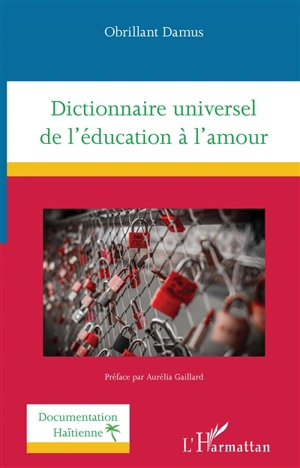 Dictionnaire universel de l'éducation à l'amour - Obrillant Damus