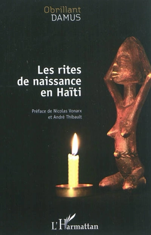 Les rites de naissance en Haïti - Obrillant Damus