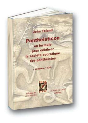 Pantheisticon ou Formule pour célébrer la société socratique des panthéistes : Londres 1720 - John Toland