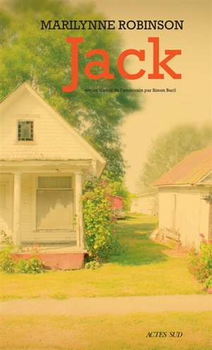 Jack - Marilynne Robinson