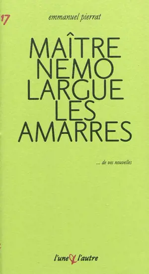 Maître Nemo largue les amarres - Emmanuel Pierrat