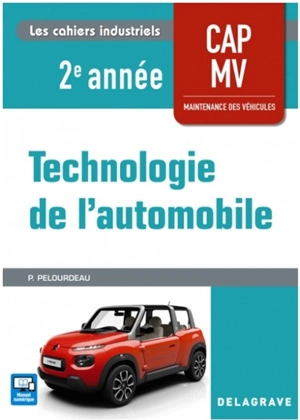 Technologie de l'automobile CAP MV maintenance des véhicules 2e année - Philippe Pelourdeau