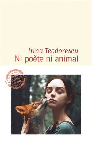 Ni poète ni animal - Irina Teodorescu