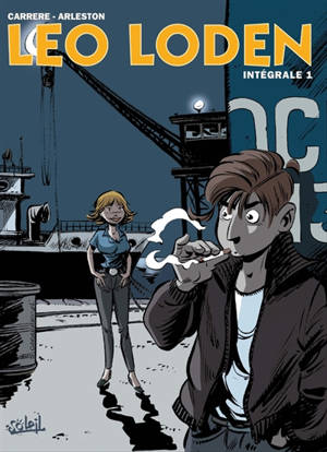 Léo Loden : intégrale. Vol. 1. Tomes 1 à 3 - Christophe Arleston