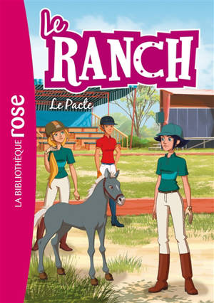 Le ranch. Vol. 20. Le pacte - Christelle Chatel
