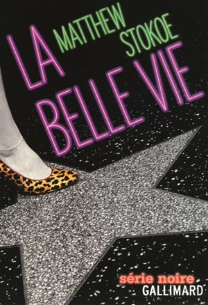 La belle vie - Matthew Stokoe